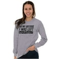 thumbnail image 3 of In My Defense I Was Left Unsupervised Plus Size Long Sleeve Graphic Tee Shirt Brisco Brands 3X, 3 of 5