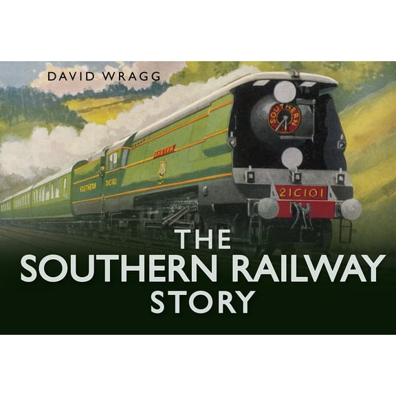 Story series: The Southern Railway Story (Hardcover)