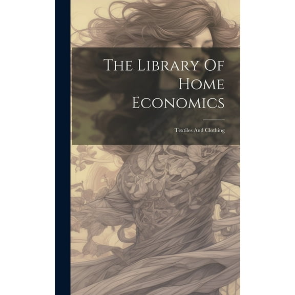 The Library Of Home Economics (Hardcover)