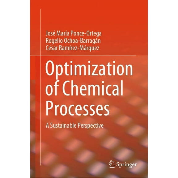 Optimization of Chemical Processes: A Sustainable Perspective, (Hardcover)