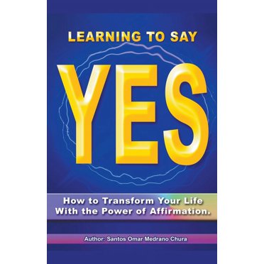 Learning to Say Yes., (Paperback)