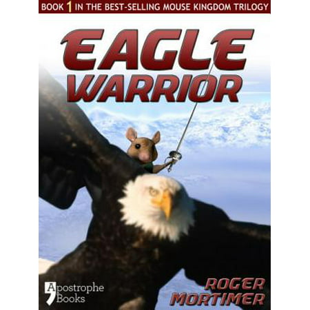 Eagle Warrior: From The Best-Selling Children's Adventure Trilogy - (Best Selling Trilogies 2019)
