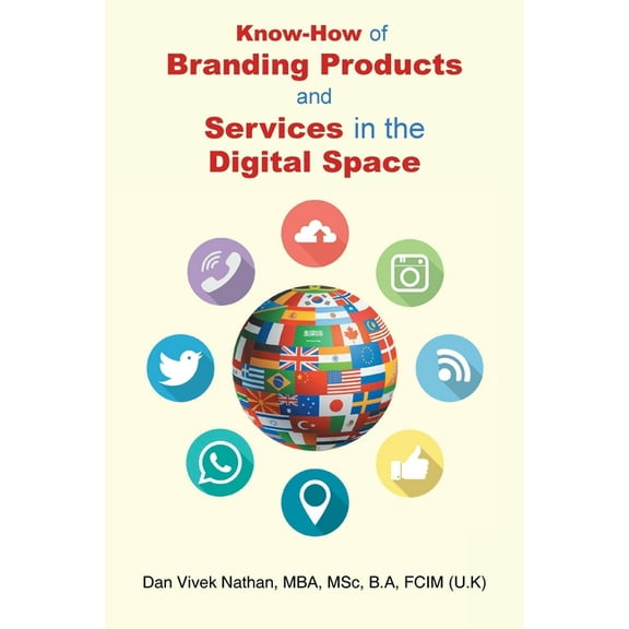 Know-How of Branding Products and Services in the Digital Space, (Paperback)