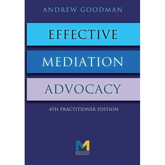 Effective Mediation Advocacy, (Paperback)