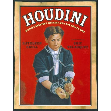 Houdini : World's Greatest Mystery Man and Escape