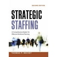 thumbnail image 1 of Pre-Owned Strategic Staffing: A Comprehensive System for Effective Workforce Planning (Paperback) 0814433014 9780814433010, 1 of 1