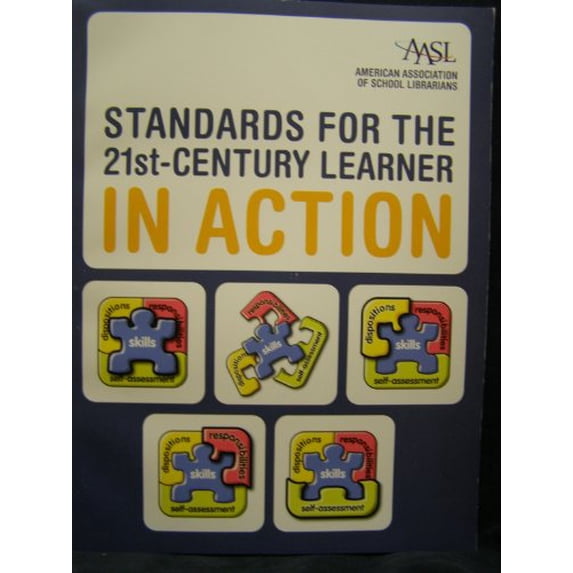 Pre-Owned Standards for the 21st-Century Learner in Action (Paperback) 0838985076 9780838985076