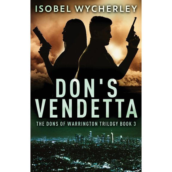 The Dons of Warrington Trilogy Don's Vendetta, Book 3, (Paperback)