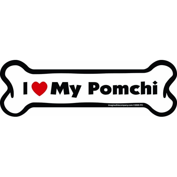 Imagine This Bone Car Magnet, I Love My Pomchi, 2-Inch by 7-Inch