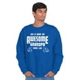 thumbnail image 3 of What An Awesome Grandpa Looks Like Men's Crewneck Sweatshirt Brisco Brands X, 3 of 6