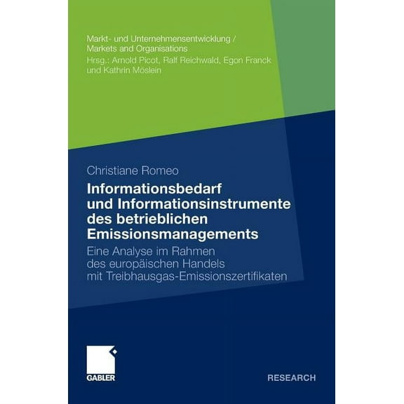 Markt- Und Unternehmensentwicklung Marke Informationsbedarf Und Informationsinstrumente Des Betrieblichen Emissionsmanagements: Eine Analyse Im Rahmen Des EuropÃ¤, (Hardcover)