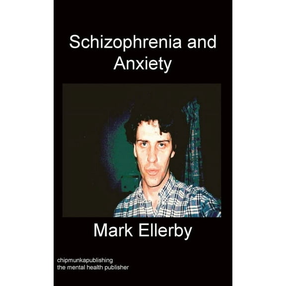Schizophrenia And Anxiety (Paperback)