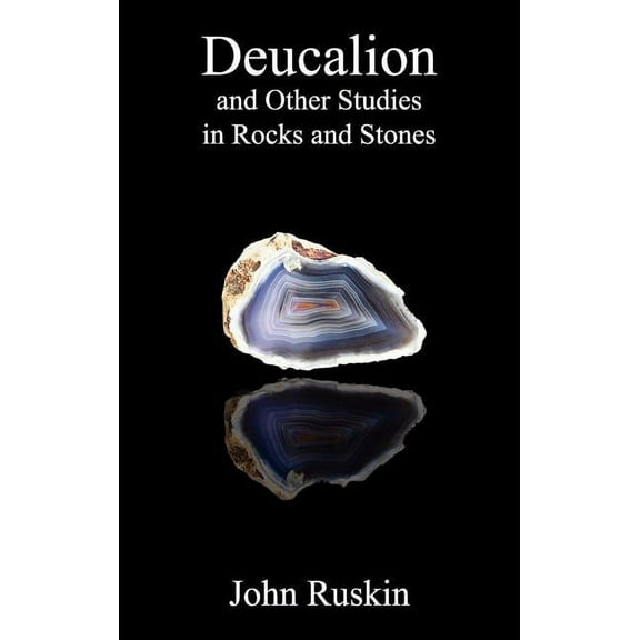 Deucalion and Other Studies in Rocks and Stones, (Hardcover)