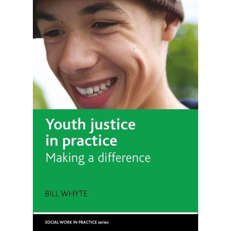 Social Work in Practice Youth Justice in Practice: Making a Difference (Hardcover)