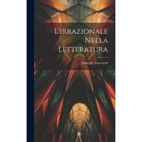 L'irrazionale Nella Letteratura (Hardcover)