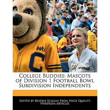 College Buddies : Mascots of Division 1 Football Bowl Subdivision
