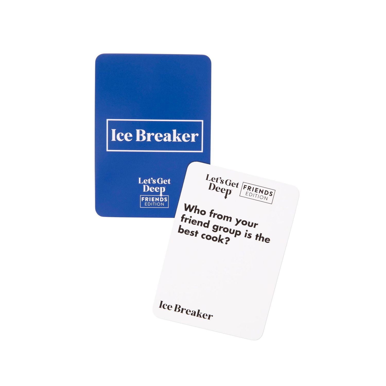 Let's Get Deep: Friends Edition by What Do You Meme?