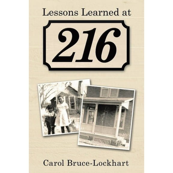 Lessons Learned at 216 (Paperback)