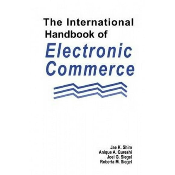 The International Handbook of Electronic Commerce