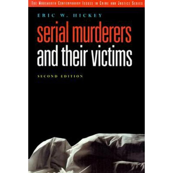 Pre-Owned Serial Murderers and Their Victims (Paperback) 0534507042 9780534507046