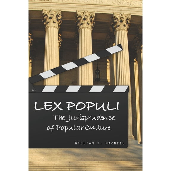 Cultural Lives of Law Lex Populi: The Jurisprudence of Popular Culture, (Hardcover)