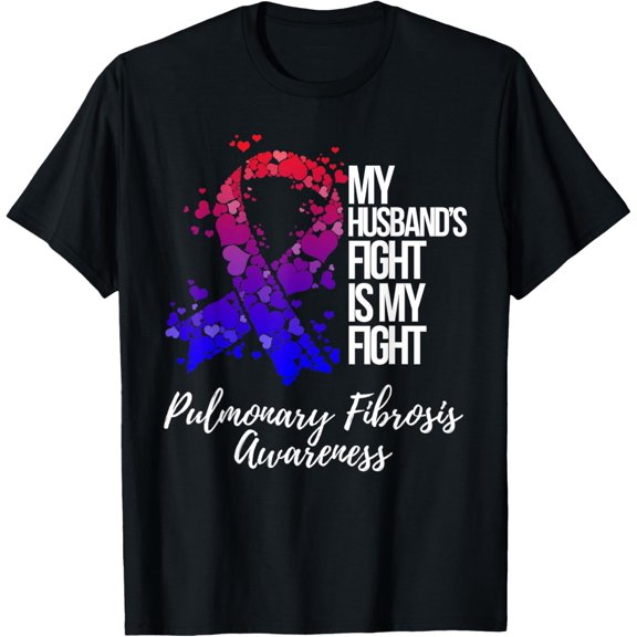 Premium Comfort - My Husband’s Fight Is My Fight Pulmonary Fibrosis Awareness T-Shirt