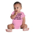 thumbnail image 6 of Of Course Im Cute Look at Daddy Romper Boys or Girls Infant Baby Brisco Brands NB, 6 of 7