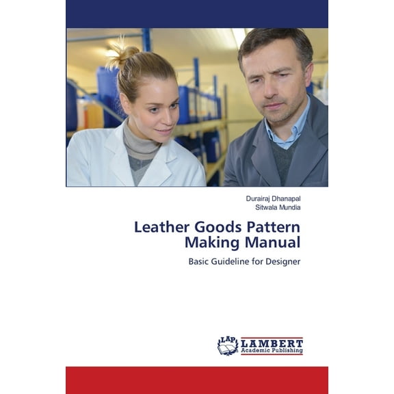 Leather Goods Pattern Making Manual, (Paperback)