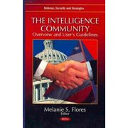 Intelligence Community : Overview and User's Guidelines