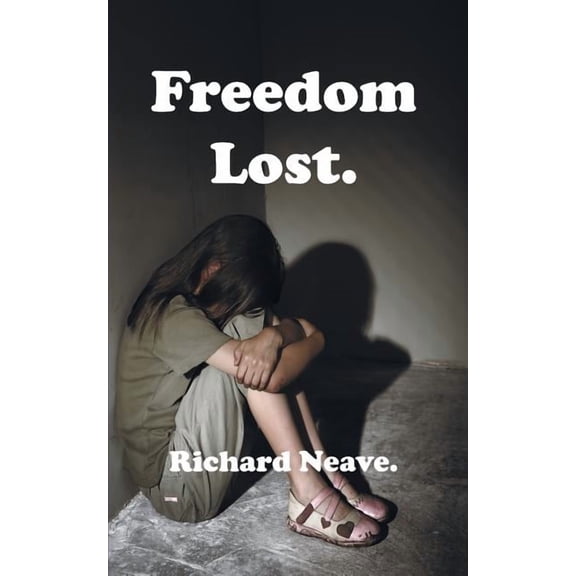 Freedom Lost. (Paperback)