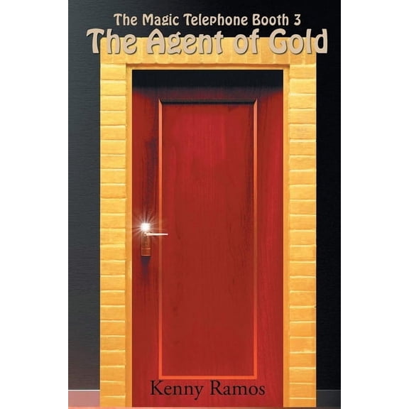Magic Telephone Booth The Agent of Gold, Book 3, (Paperback)