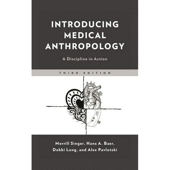 Introducing Medical Anthropology: A Discipline in Action, (Hardcover)