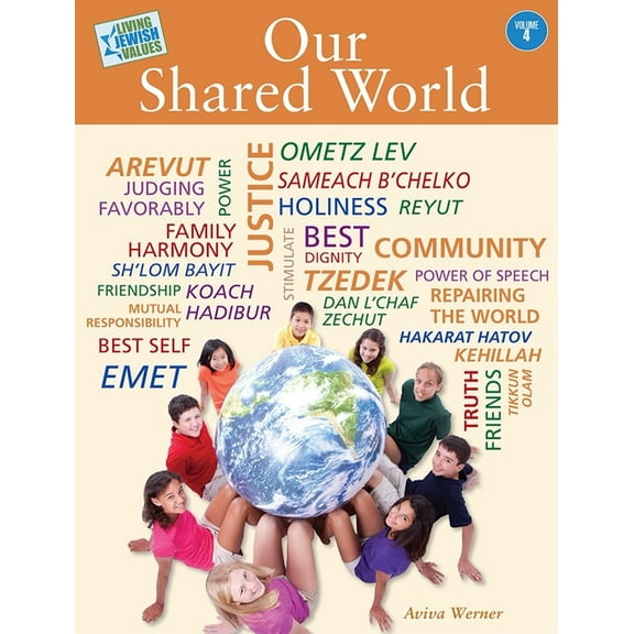 Living Jewish Values: Living Jewish Values 4: Our Shared World (Paperback)
