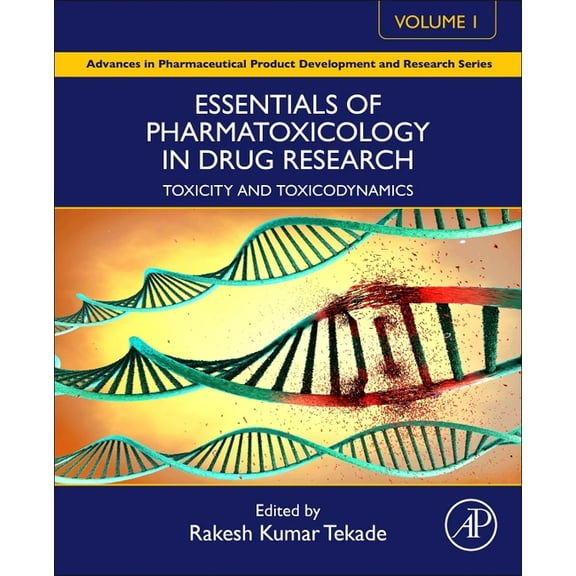 Advances in Pharmaceutical Product Devel Essentials of Pharmatoxicology in Drug Research, Volume 1: Toxicity and Toxicodynamics, (Paperback)