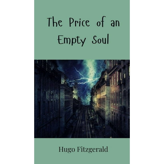 The Price of an Empty Soul, (Hardcover)