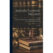 Ancient Laws Of Ireland: Glossary (Hardcover)