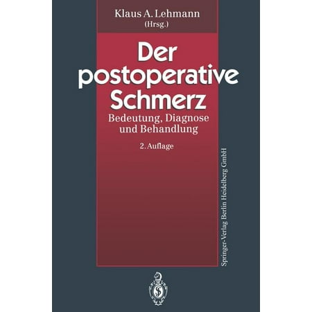 ISBN 9783662217634 product image for Der Postoperative Schmerz: Bedeutung, Diagnose Und Behandlung (Paperback) | upcitemdb.com