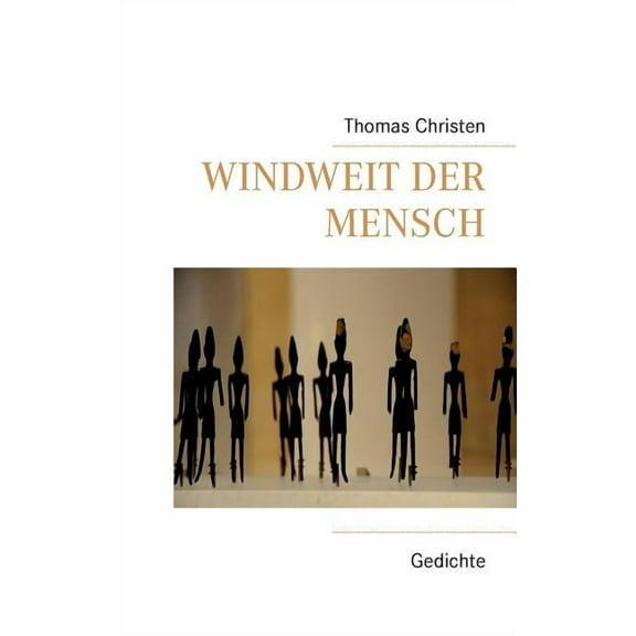 Windweit der Mensch: Gedichte, (Paperback)