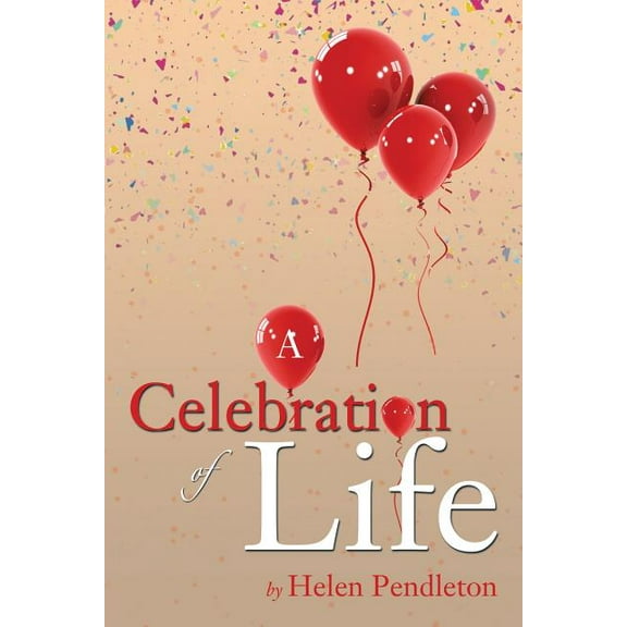 A Celebration of Life (Paperback)