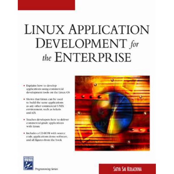 Pre-Owned Linux Application Development For The Enterprise (Programming Series) (Paperback) 1584502533 9781584502531