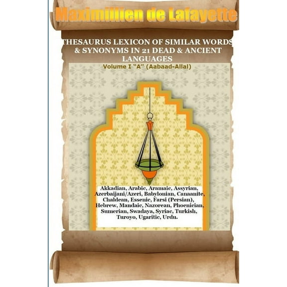 V1.Thesaurus Lexicon of Similar Words & Synonyms in 21 Dead & Ancient Languages, (Paperback)