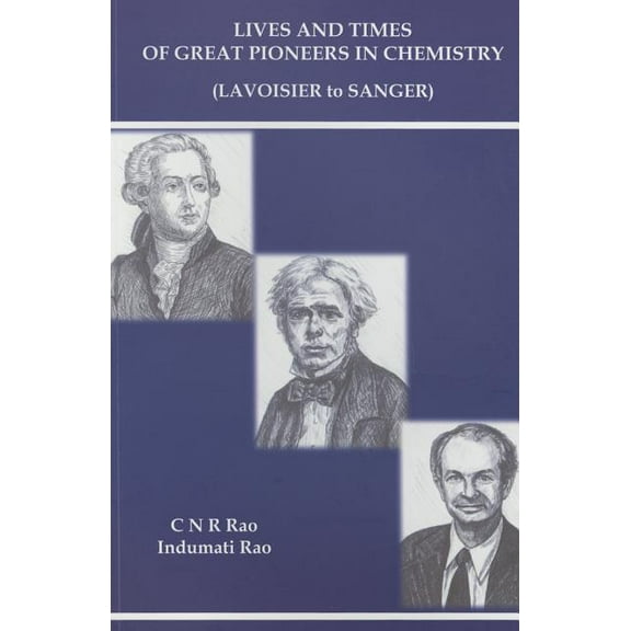Lives and Times of Great Pioneers in Chemistry, (Paperback)