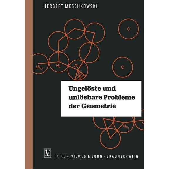 Ungelöste Und Unlösbare Probleme Der Geometrie, (Paperback)