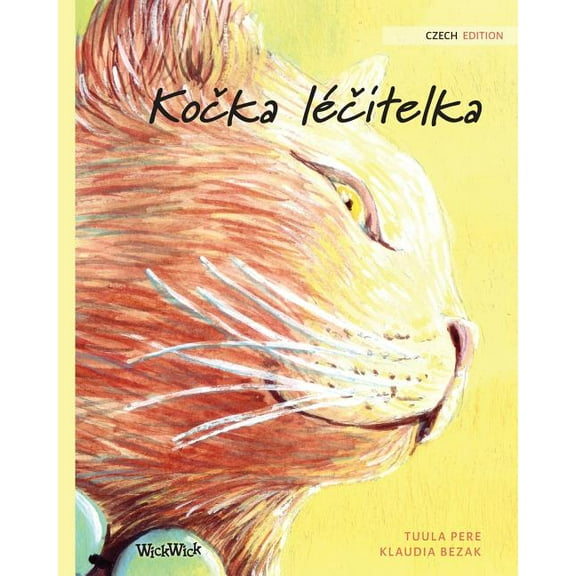 Kočka léčitelka: Czech Edition of The Healer Cat, (Paperback)
