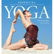 Essential Yoga : One-Hour Classes You Can Take at Your Own Pace (Paperback)