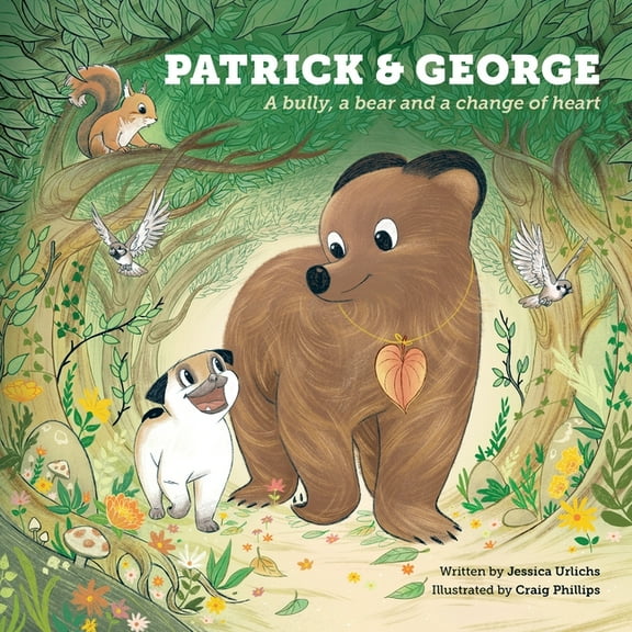 Patrick and George - A bully, a bear and a change of heart (Book 2), (Paperback)