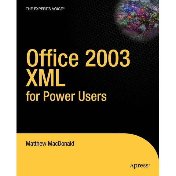 Books for Professionals by Professionals: Office 2003 XML for Power Users (Paperback)