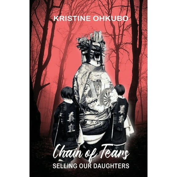 Chain of Tears: Selling Our Daughters, (Paperback)