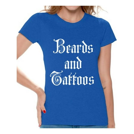 Awkward Styles Beards and Tattoos Tshirt for Women Tattoo Shirts Funny Tattoo Tshirt with Sayings Tatted Women's Tshirt Cool Tattoo Gifts for Her Tattoo Party Outfit Gifts for Tattoo Lovers Tattoo