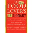 thumbnail image 1 of Pre-Owned The New Food Lover's Tiptionary: More Than 6,000 Food and Drink Tips, Secrets, Shortcuts, and Other Things Cookbooks Never Tell You (Paperback) 0060935707 9780060935702, 1 of 1